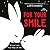 For Your Smile: A High Contrast Book For Newborns (A Love Poem Your Baby Can See)