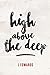 High Above the Deep by L Edwards