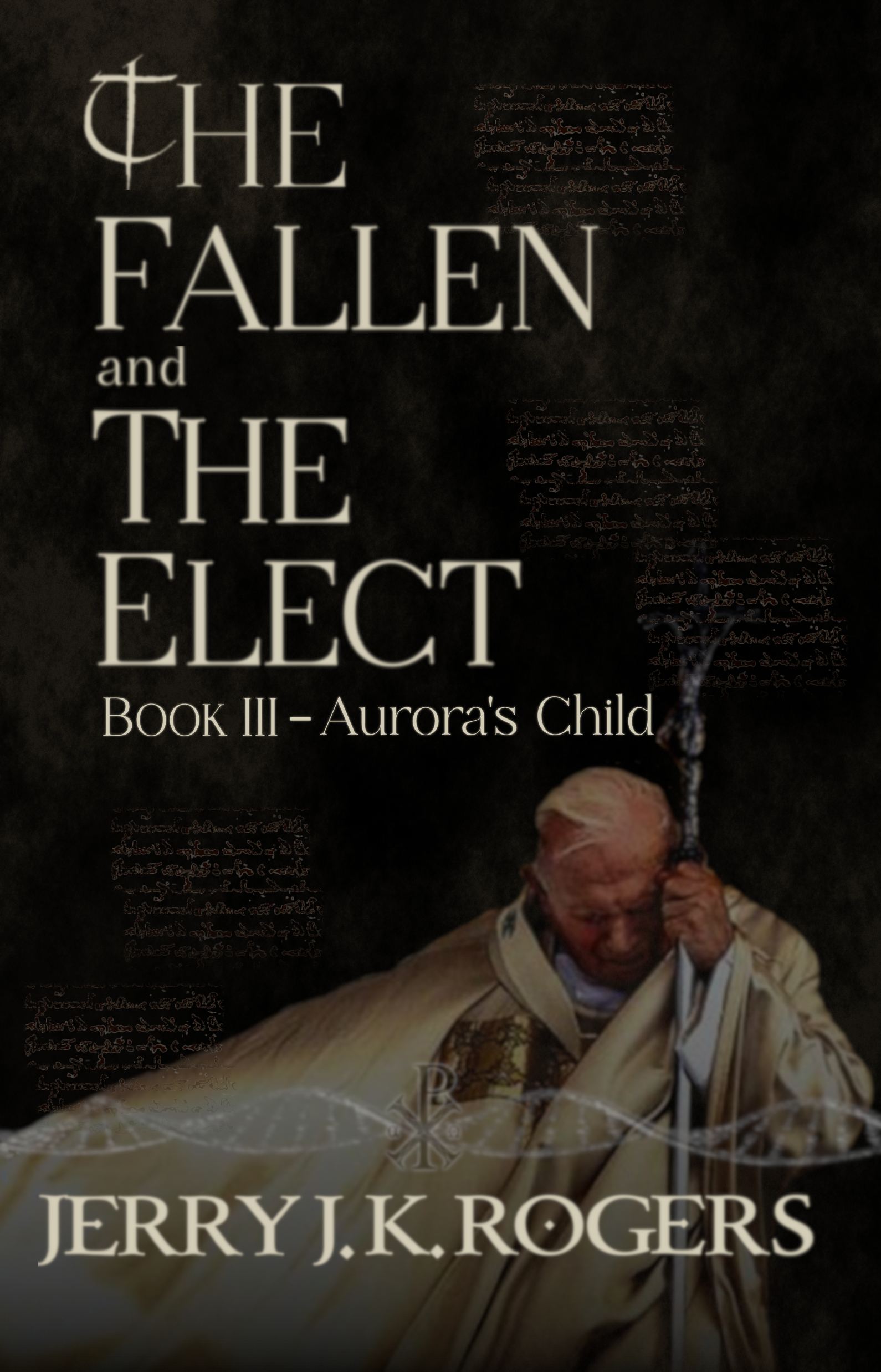 Aurora's Child (The Fallen and the Elect #3)