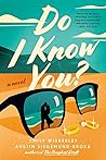 Do I Know You? by Emily Wibberley Do I Know You? by Emily Wibberley