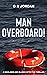 Man Overboard! by G R Jordan
