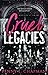 Cruel Legacies (Rebels of S...