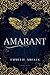Amarant by Emmelie Arents