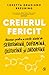 Creierul fericit