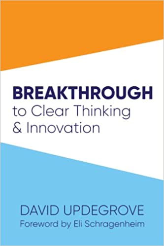 Beakthrough to Clear Thinking and Innovation