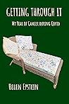 Getting Through It: My Year of Cancer during Covid