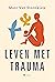 Leven met trauma