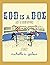 God Is a Dog: Lost and Foun...