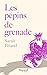 Les Pépins de grenade
