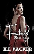 Fated Series, Vol 2