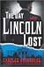 The Day Lincoln Lost