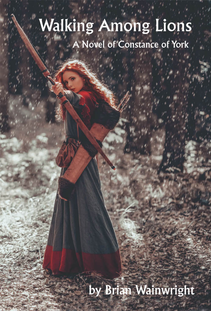 Walking Among Lions: A Novel of Constance of York