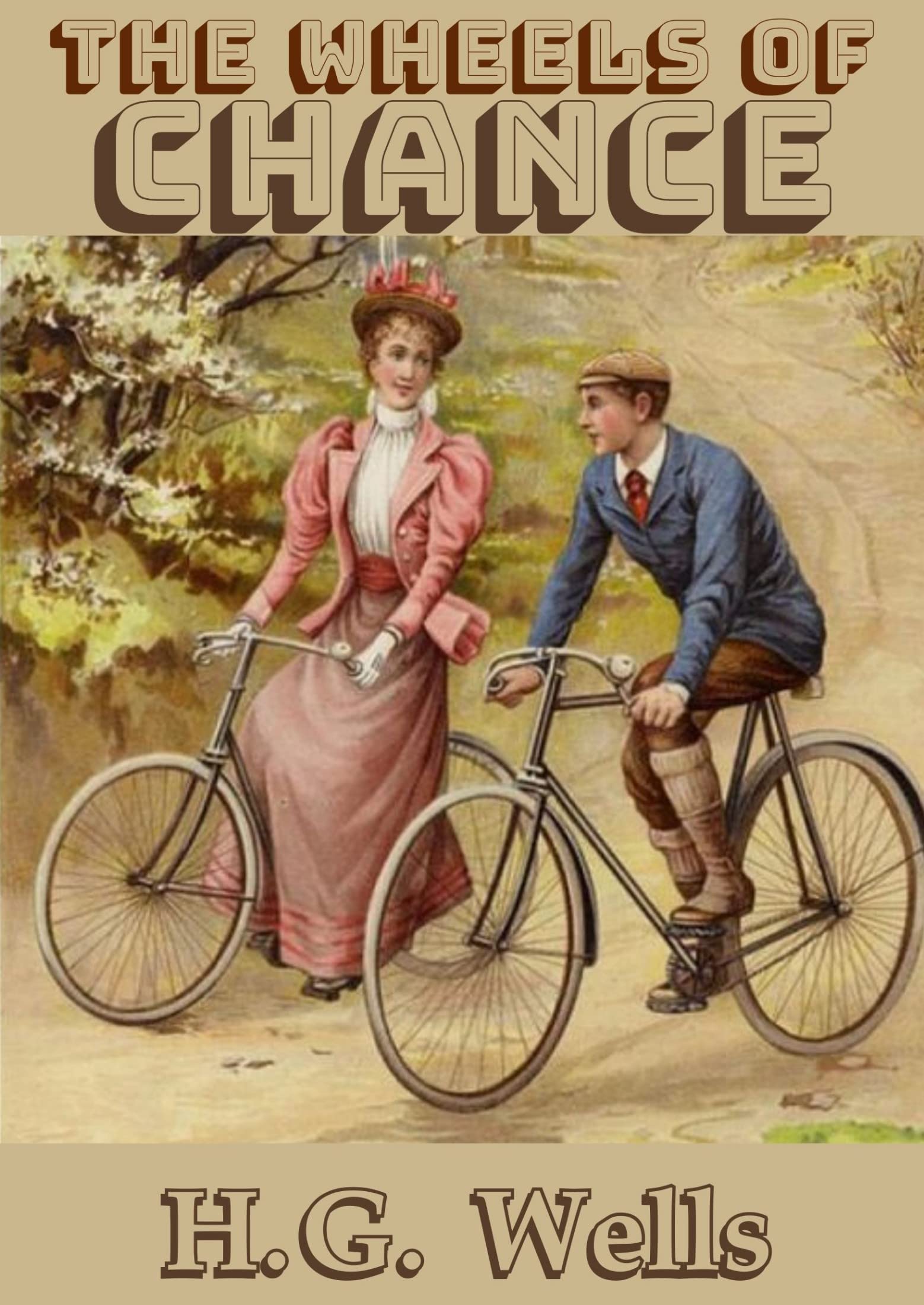 The Wheels of Chance : Illustrated