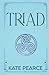 Triad (The Triad Series)