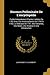 Discours Préliminaire De L'encyclopédie: Publié Intégralement D'après L'édition De 1763 Avec Les Avertissements De 1759 Et 1763, La Dédicace De 1751, ... Analyse Et Une Introduction (French Edition)