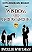 Wisdom and Understanding