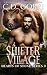 Shifter Village by C.D. Gorri