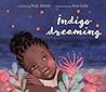Indigo Dreaming by Dinah Johnson