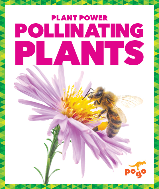 Pollinating Plants (Library Binding)