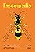 Insectpedia: A Brief Compendium of Insect Lore (Pedia Books)
