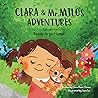 Clara & Mr. Milo's Adventures by Clara Donis-Girma