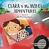 Clara & Mr. Milo's Adventures by Clara Donis-Girma