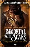 Immortal with Scars