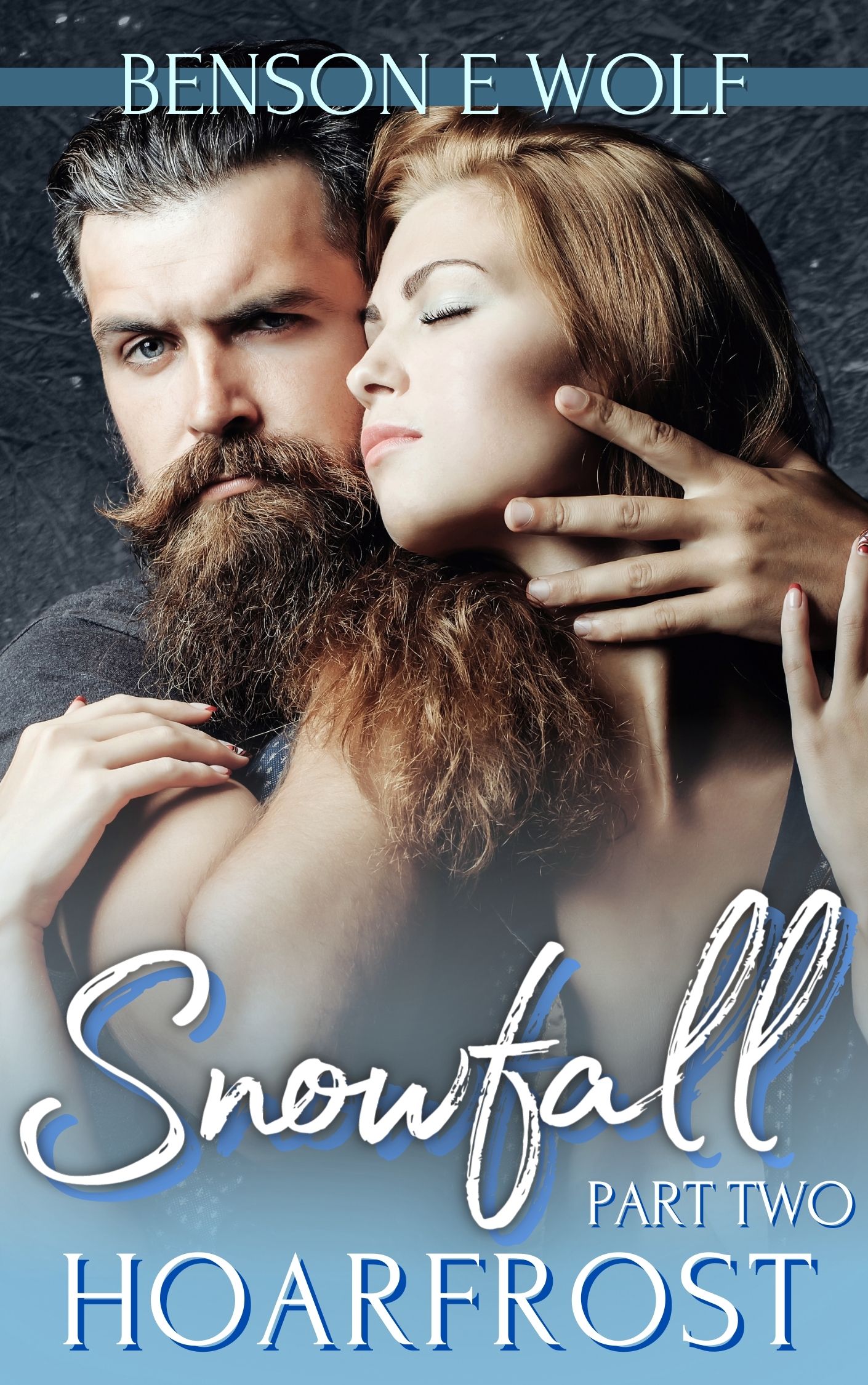 Snowfall: Part Two: Hoarfrost