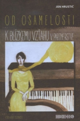 Od osamelosti k blízkemu vztahu v partnerstve