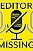 Editor Missing: The Media i...