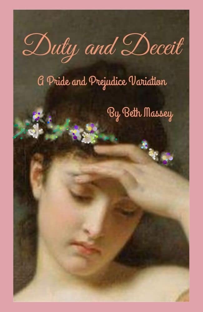 Duty and Deceit: A Pride and Prejudice Variation (Kindle Edition)