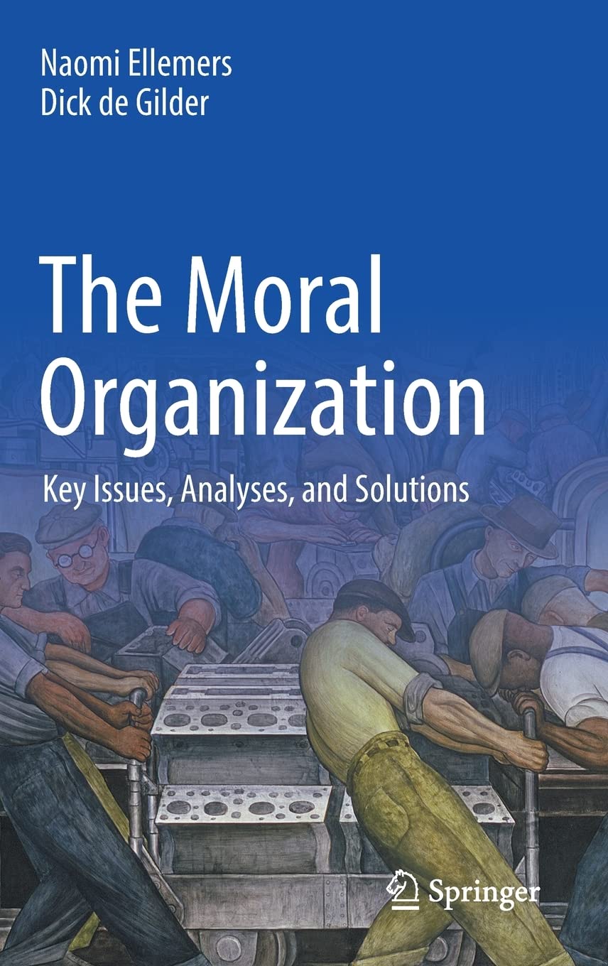 The Moral Organization: Key Issues, Analyses, and Solutions (Hardcover)