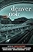 Denver Noir (Akashic Noir)