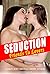 Best Friend Seduction: Expl...