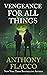 Vengeance For All Things (N...