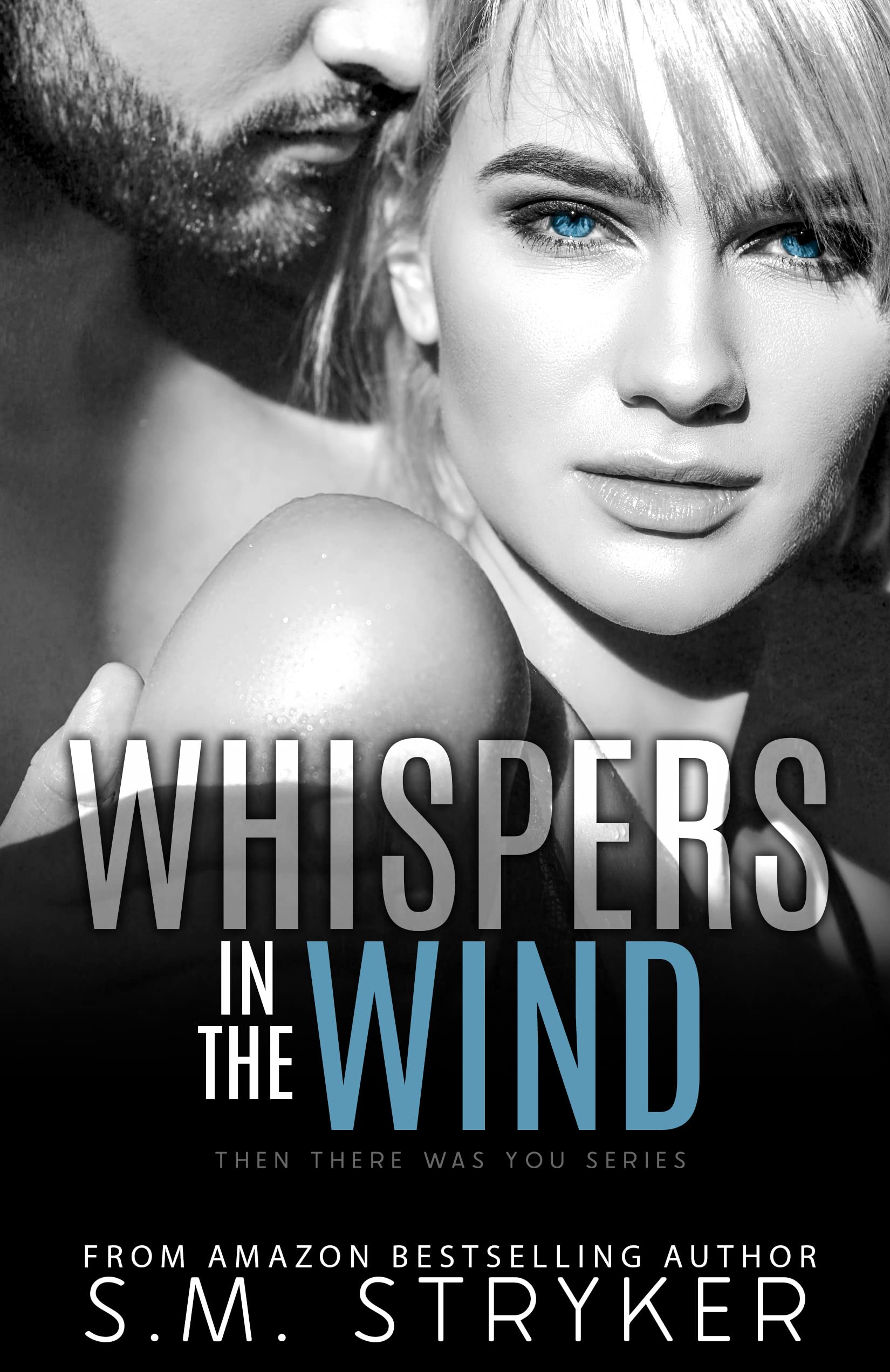 Whispers in the Wind (Then There Was You #1)