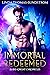Immortal Redeemed by Linda Thomas-Sundstrom