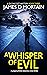 A Whisper Of Evil (DI Chilc...
