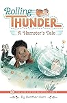Rolling Thunder: A Hamster's Tale