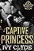 Captive Princess (Volkov Assassin Clan Duet Book 1)