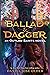 Ballad & Dagger (Outlaw Saints, #1)
