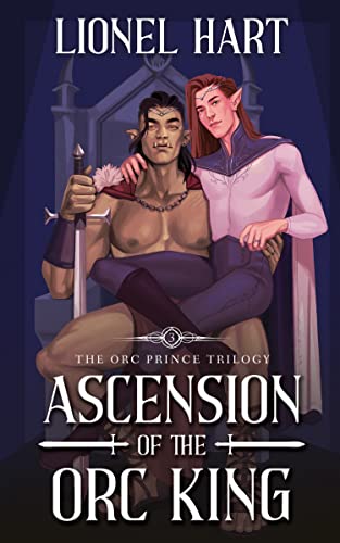 Ascension of the Orc King (The Orc Prince Trilogy, #3)