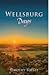 Wellsburg Days by Timothy Toeset