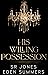 His Willing Possession