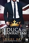 Il Duca di Manhattan (The Royals Collection, #3) Book cover for Il Duca di Manhattan (The Royals Collection, #3)