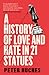 A History of Love and Hate in 21 Statues