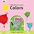 Colors: A peep-through book (Little Mouse Learns)