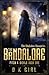The Bandalore (Pitch & Sickle, #1) by D.K. Girl