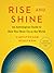Rise and Shine by Christopher Renstrom Rise and Shine by Christopher Renstrom