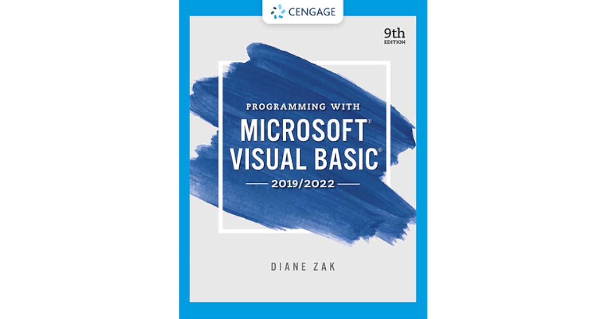 Programming with Microsoft Visual Basic 2019/2022 by Diane Zak